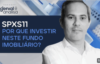 SPXS11 – POR QUE INVESTIR NESTE FUNDO IMOBILIÁRIO? TUDO SOBRE SPXS11 | Podcast Genial Analisa